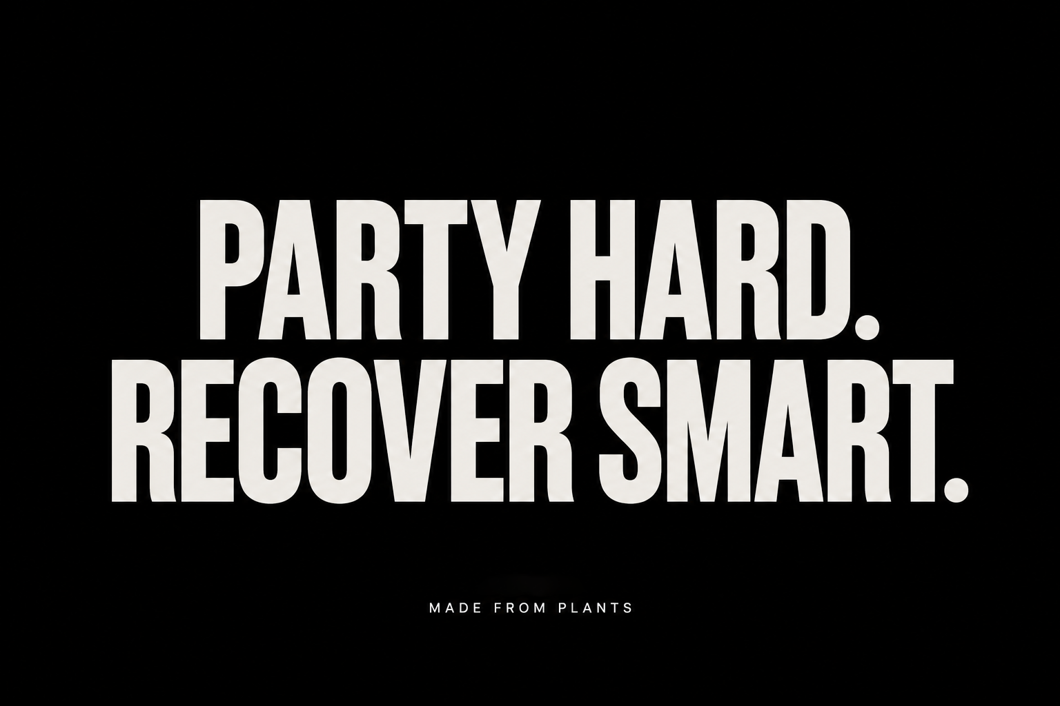 Party Hard. Recover Smart. — NotCo